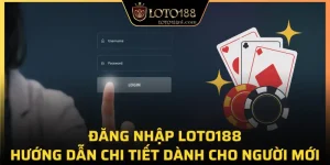 Đăng nhập loto188