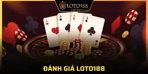 Đánh giá loto188