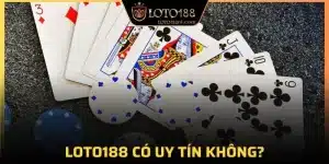 loto188 có uy tín không?