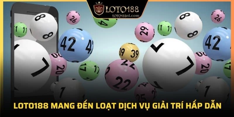 Nhà cái mang đến hàng loạt dịch vụ giải trí đỉnh cao